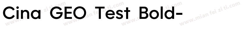 Cina GEO Test Bold字体转换